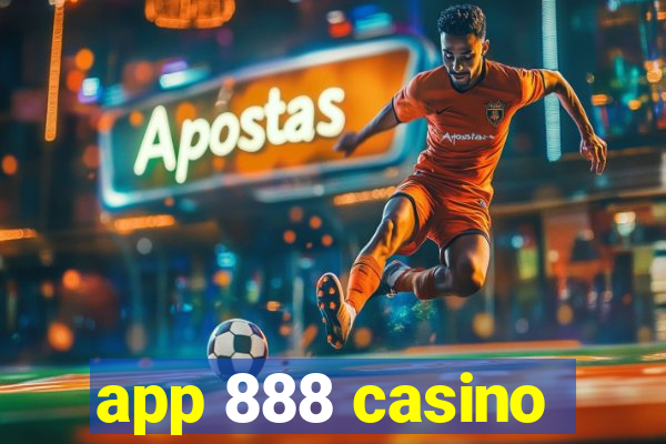 app 888 casino